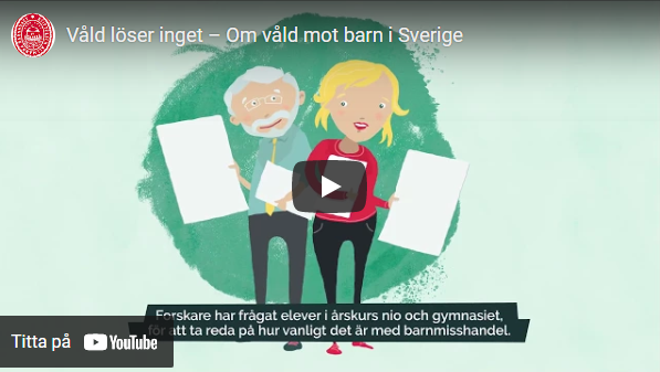 Skärmklipp av videon Våld löser inget - om våld mot barn i Sverige på Youtube